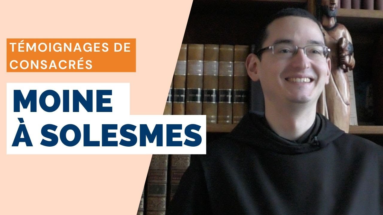 TEMOIGNAGE : Fr&egrave;re Paul-Armand, moine &agrave; Solesmes