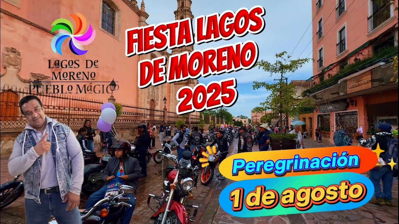 Lagos de Moreno y su fiesta 2025, peregrinación del 1 de agosto. 