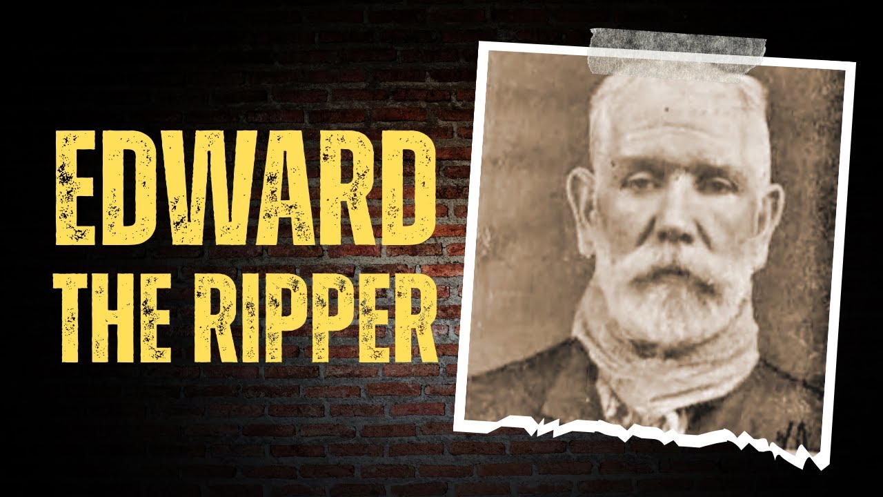 Edward The Ripper - Was A Local Street Thug Jack The Ripper?