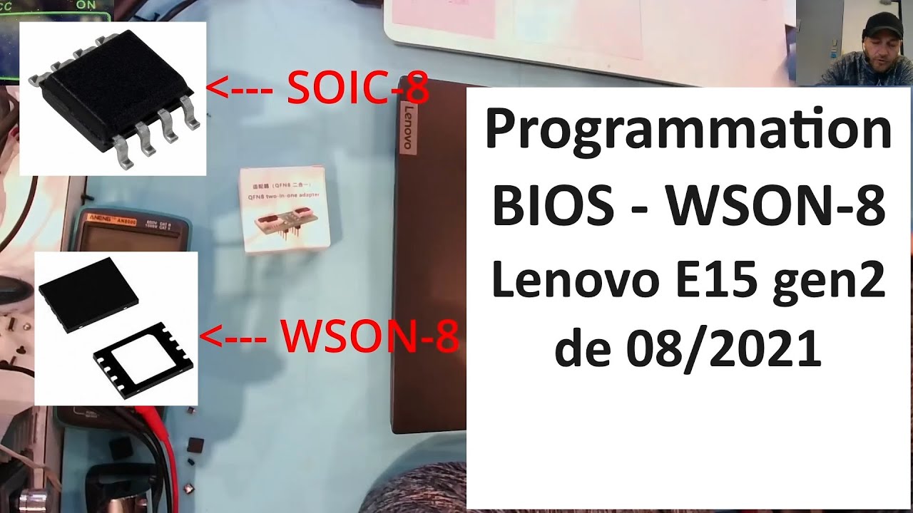 Programmation BIOS - WSON-8 sur un Lenovo E15 gen2 de 08/2021