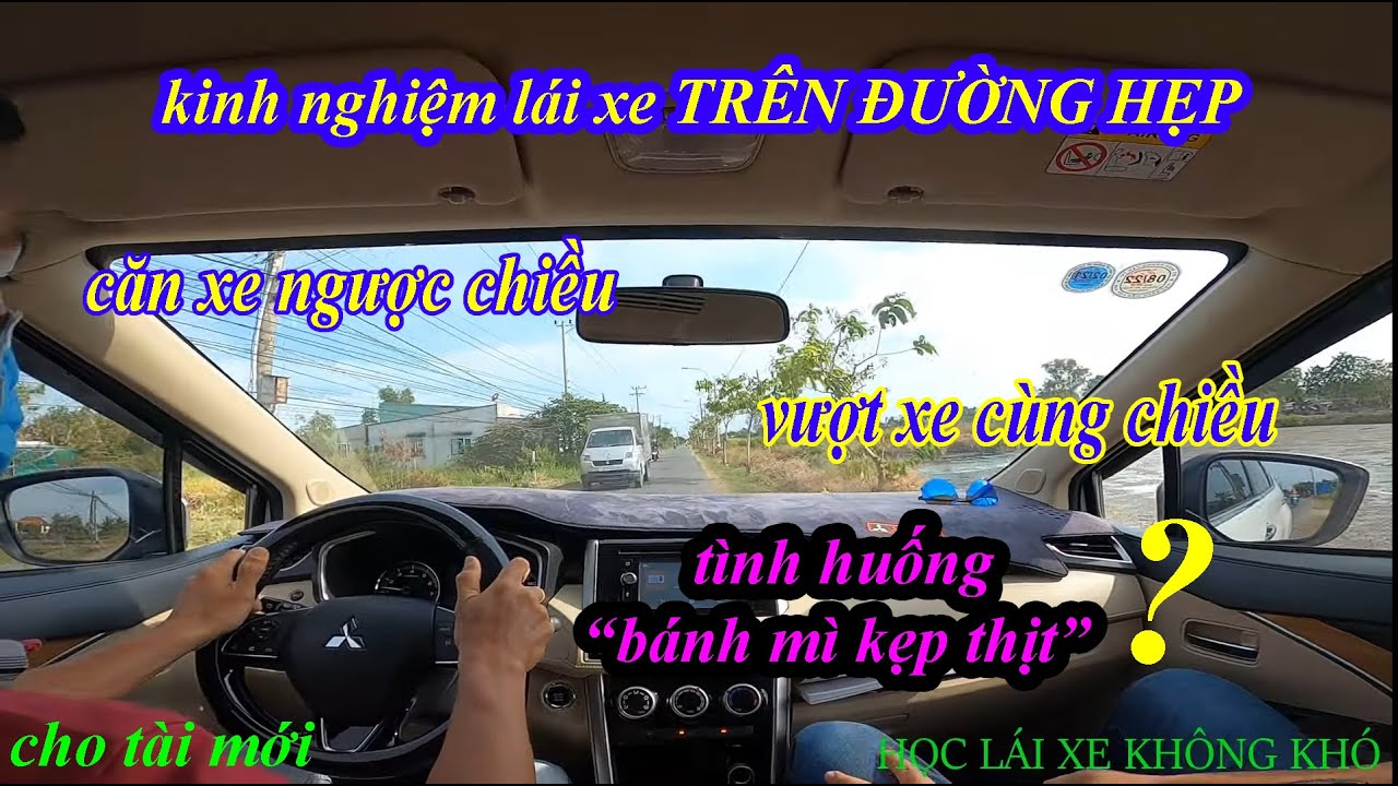 MẸO CĂN XE NGƯỢC CHIỀU VÀ VƯỢT XE CÙNG CHIỀU TRONG ĐƯỜNG HẸP