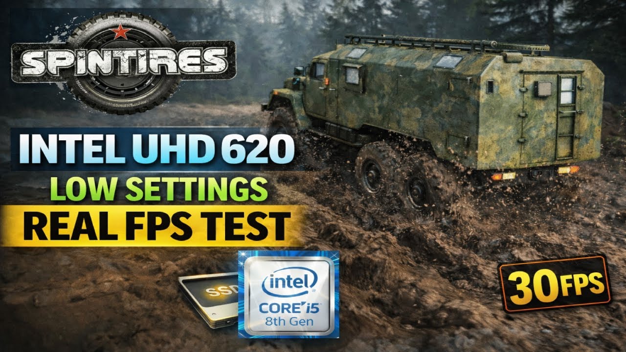 Spintires PC Performance Test | UHD 620 | 8GB RAM | Lenovo 330s