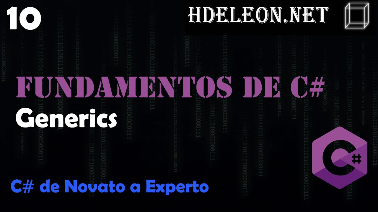 10.- Generics | Curso de fundamentos de C#