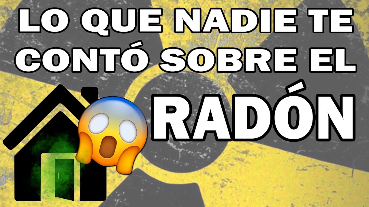 ☢️ ¡¡Te contamos todo sobre el RADÓN!! ☢️ Conoce los PROBLEMAS que PROVOCA en la SALUD 😨