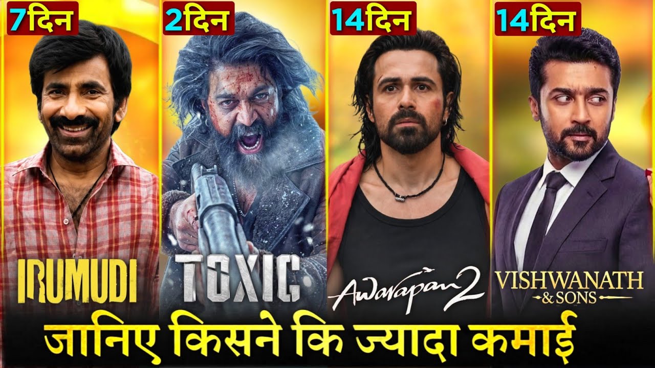 Toxic Box Office Collection Day 2, Awarapan 2, Irumudi, Vishwanath And Sons, Toxic Collection
