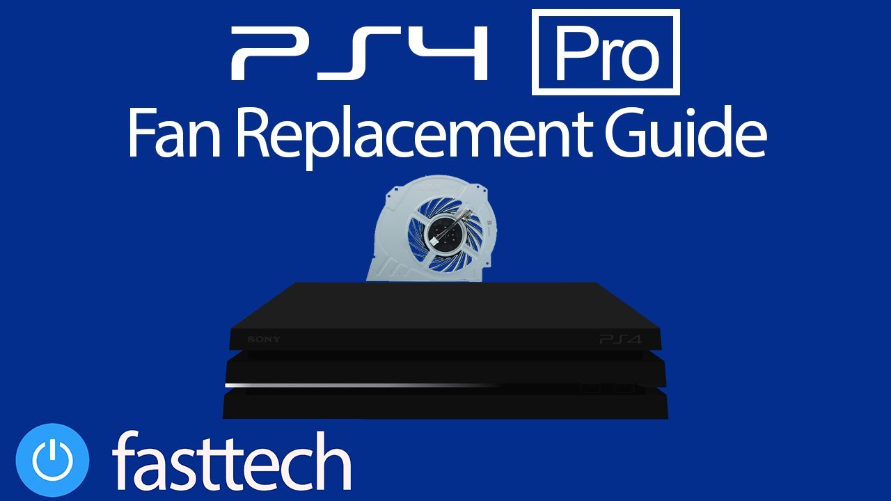 PS4 Pro Internal Cooling Fan Replacement Guide