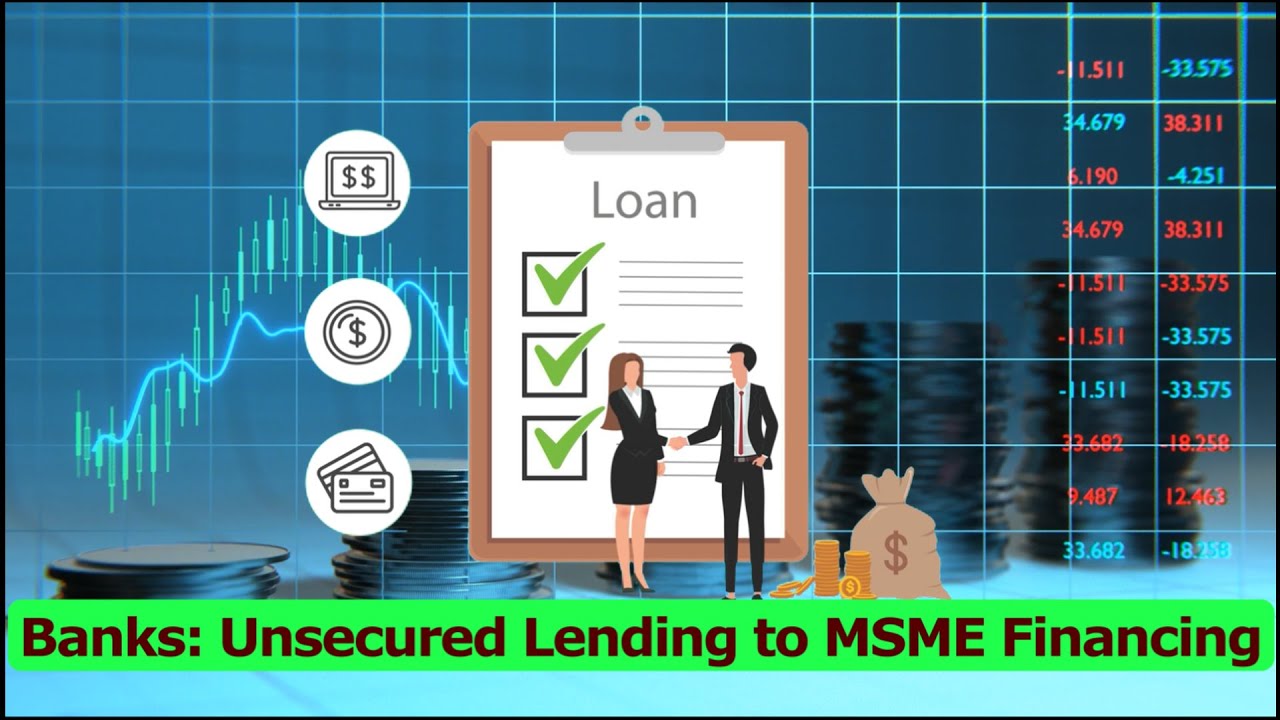 Banks: Unsecured Lending to MSME Financing #bank #lending #msmeloan