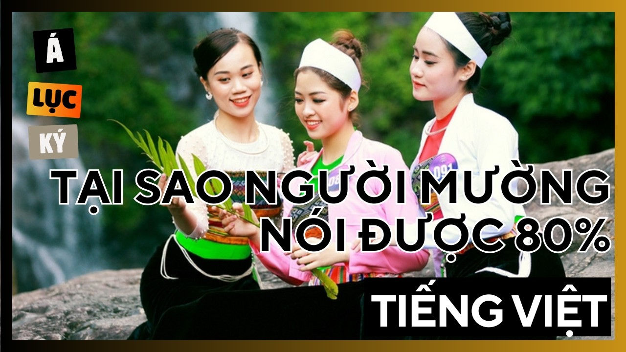 1.45 triệu người Mường: Anh em ruột của 82 triệu người Kinh
