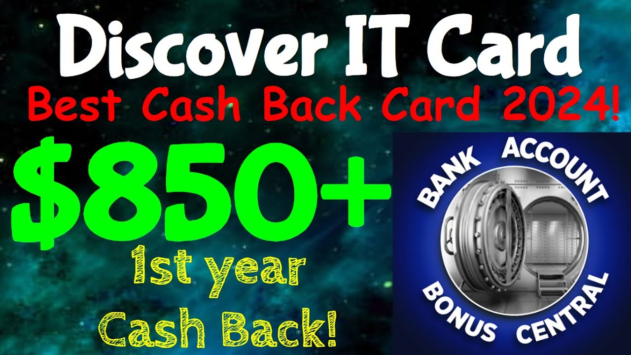 Discover IT BEST Cash Back Credit Card of 2024! $850+ in CASH back in Year 1!