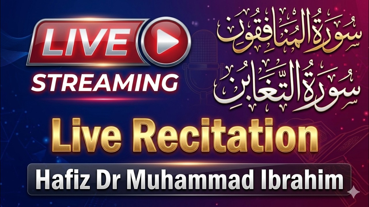 Soul Shacking Quran Recitation LIVE | Surah Al-Munafiqun & Surah At-Taghabun | Soul-Soothing Tilawat