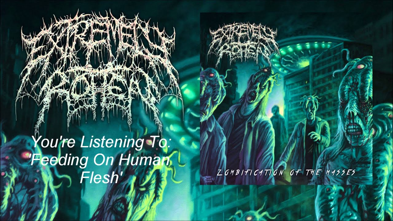 Extremely Rotten - Feeding On Human Flesh (Official Track)