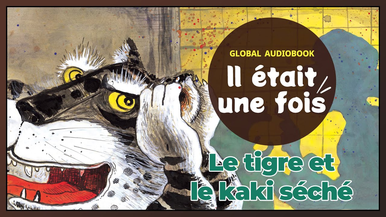 Il était une fois : Le tigre et le kaki séché