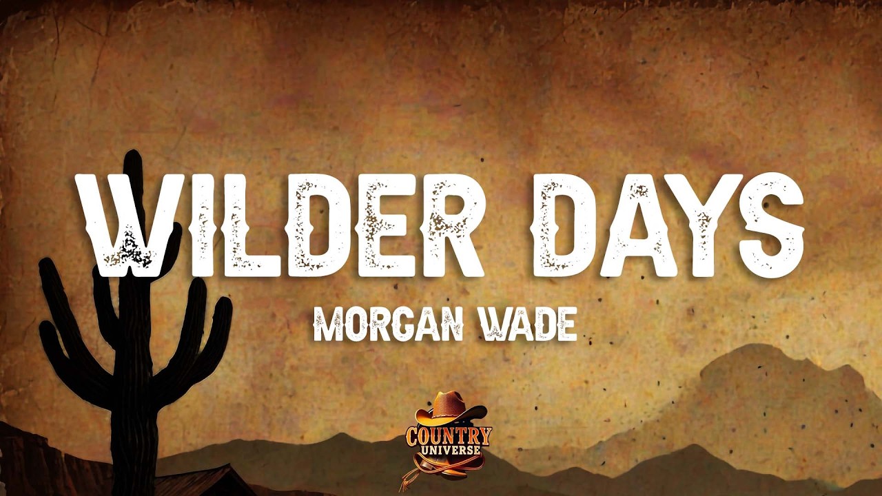 Morgan Wade - Wilder Days (Lyrics)
