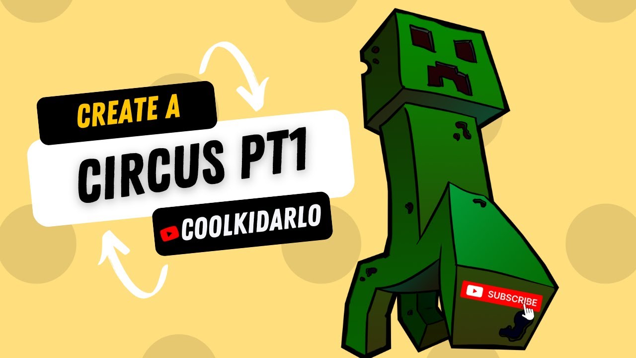 Cool Kid Arlo Shows You How To Make A Circus on Minecraft! 😎 PT1