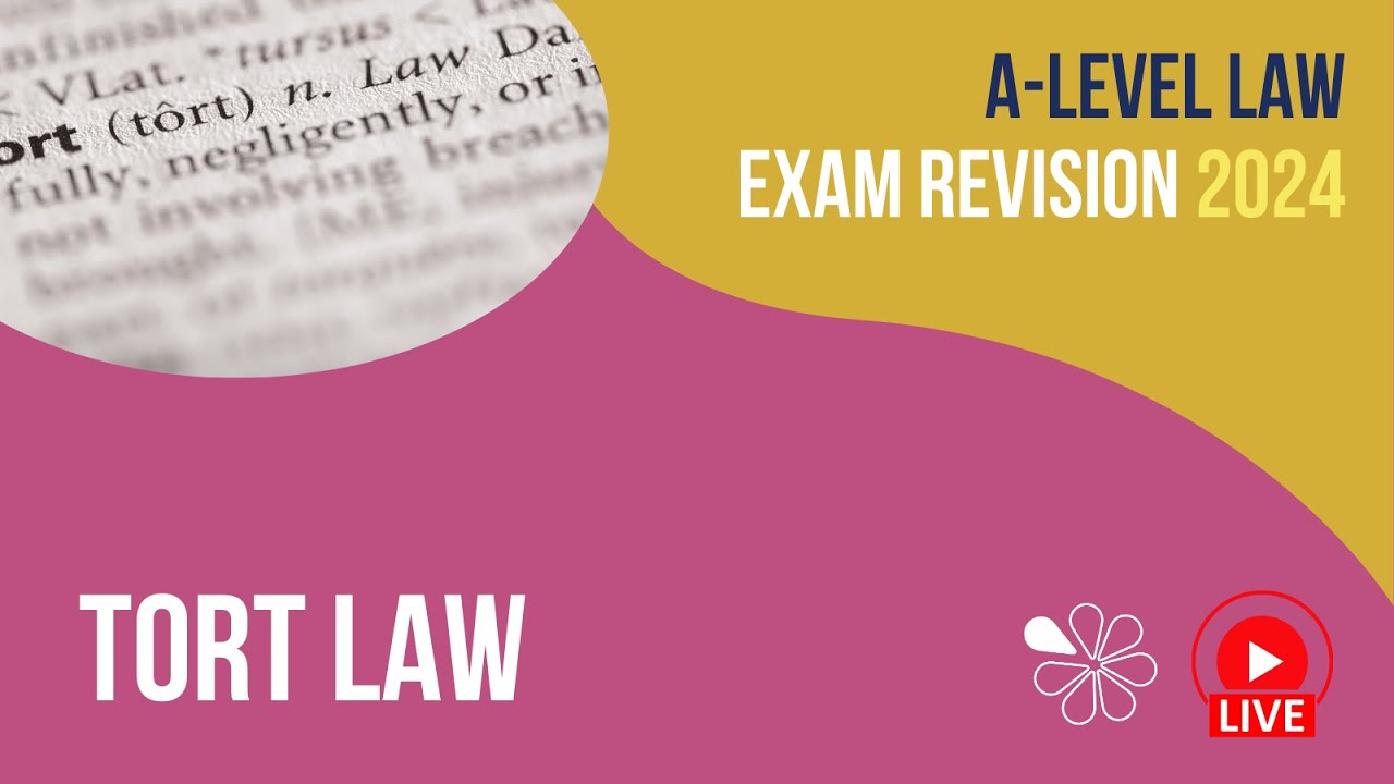 Tort Law | A-Level Law Revision for 2024