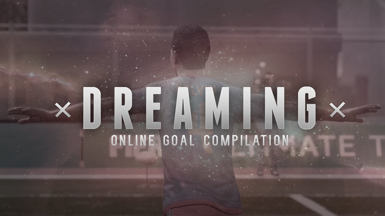 FIFA 16 - ''Dreaming'' | ONLINE GOALS AND SKILL COMPILATION (HD)
