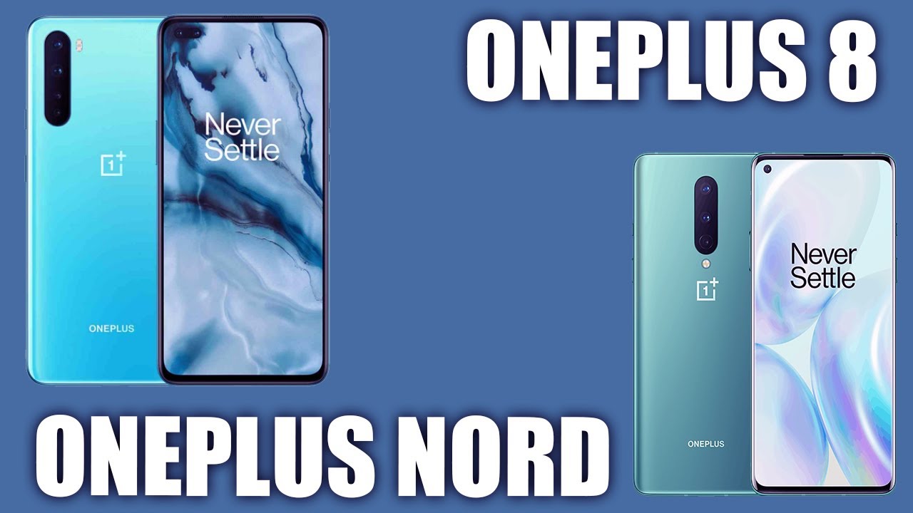 OnePlus Nord vs OnePlus 8. Сравнение смартфонов с 5G. Бюджетный монстр против флагмана.