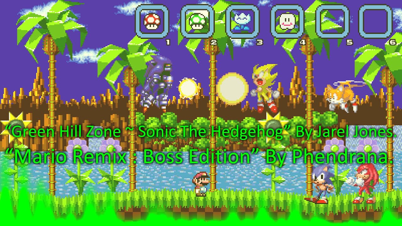 Mario Remix: Boss Edition ~ Green Hill Zone (Sonic The Hedgehog) SOUNDTRACK!