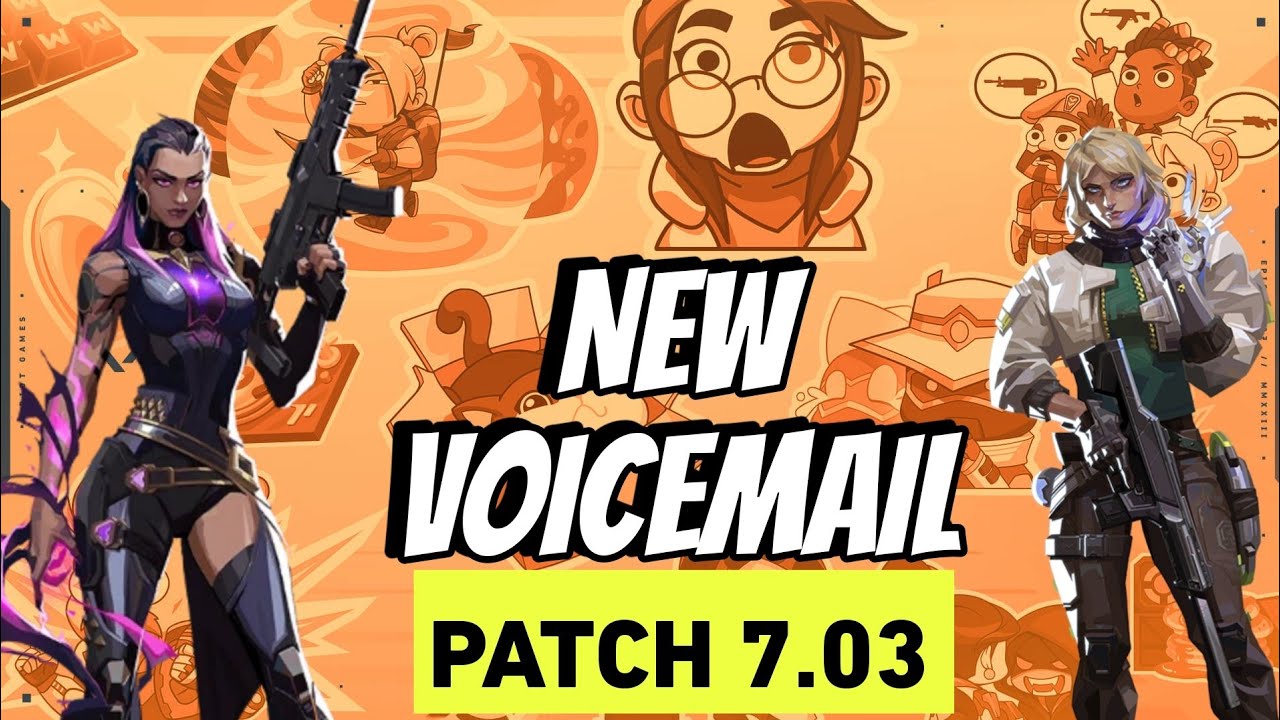 New Voicemail - Reyna and Deadlock Upset // Valorant Patch 7.03