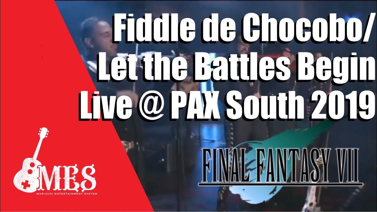 Super MES Live! | Fiddle de Chocobo/Let the Battle Begin | Final Fantasy VII | PAX SOUTH 2019