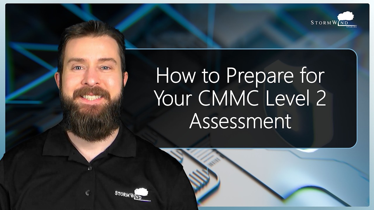 How to Prepare for Your CMMC Level 2 Assessment
