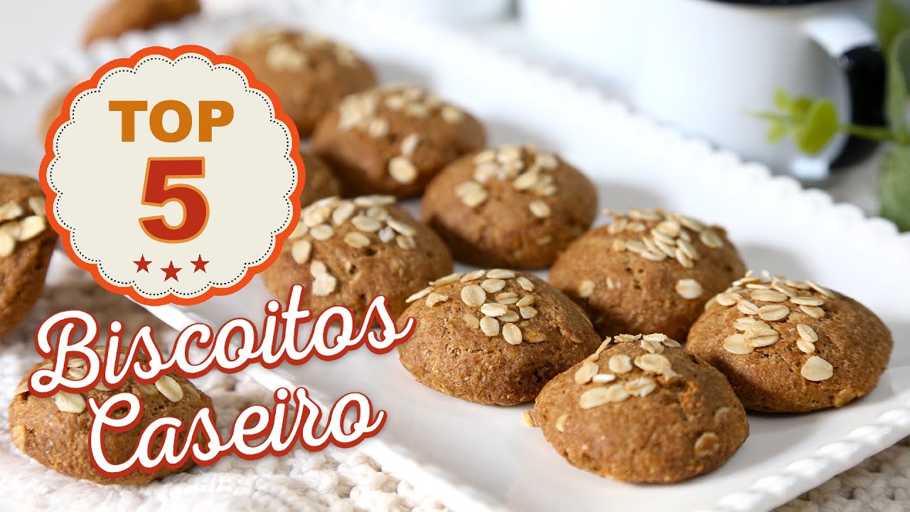 TOP 05 - 5 RECEITAS FÁCEIS DE BISCOITO CASEIRO - sem leite, sem ovos e saudáveis