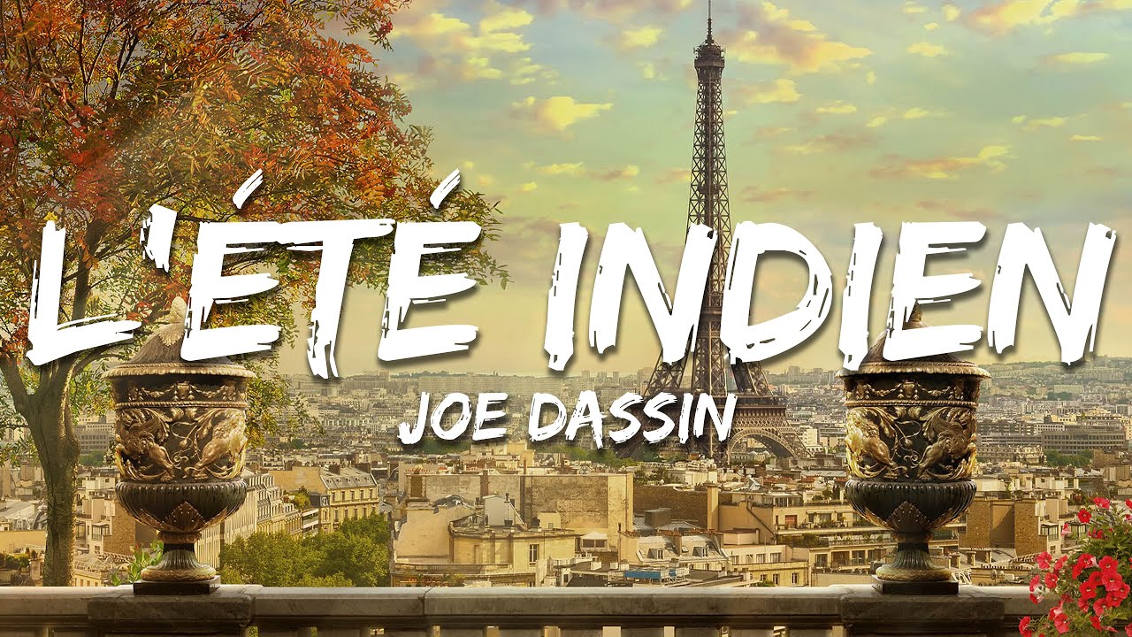 Joe Dassin - L'été indien (Paroles/Lyrics)