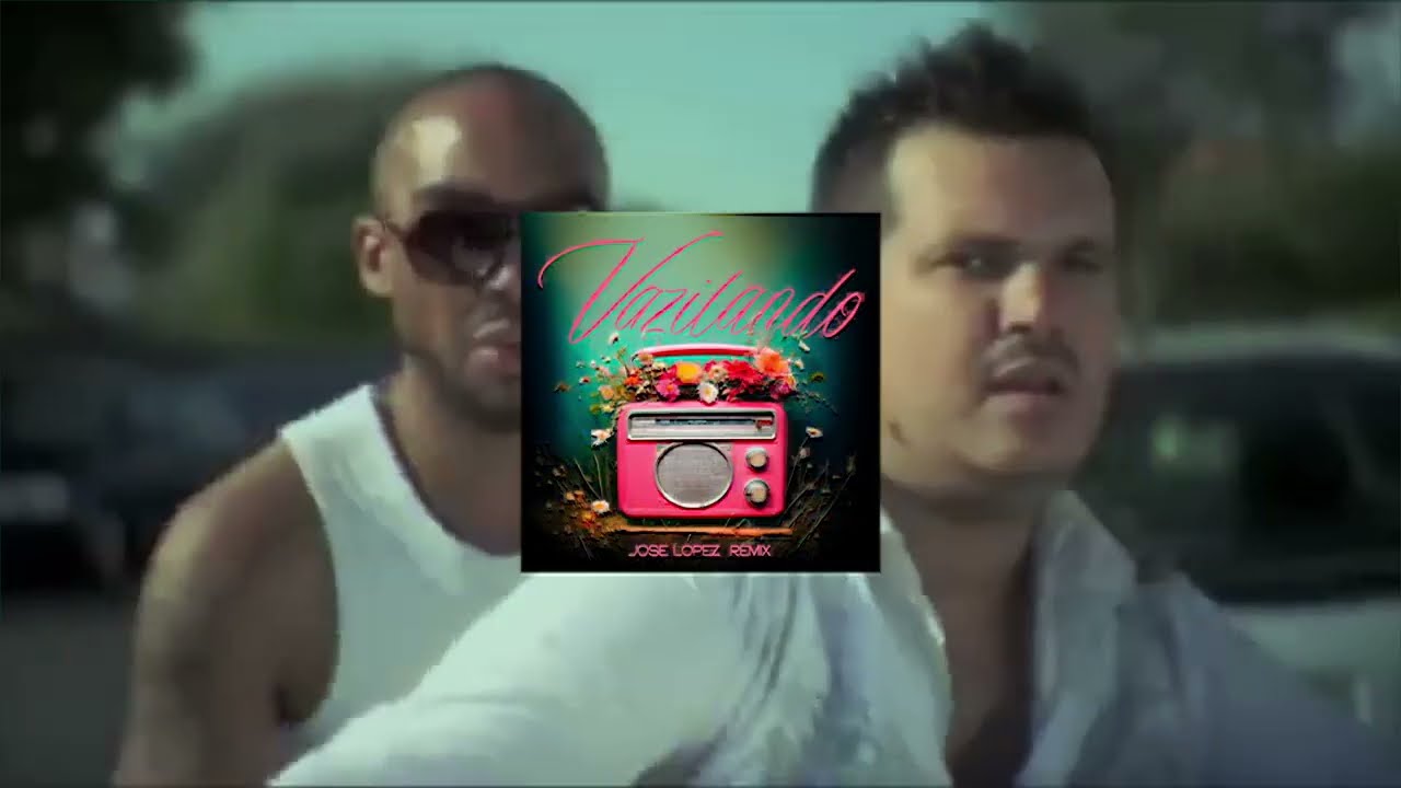 Vazilando (Jose Lopez Remix)