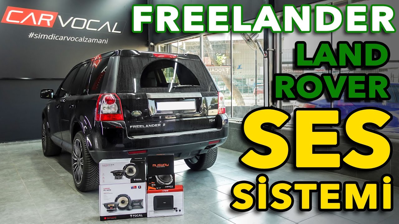 LANDROVER FREELANDER SES SİSTEMİ | FOCAL & HERTZ & MUSWAY