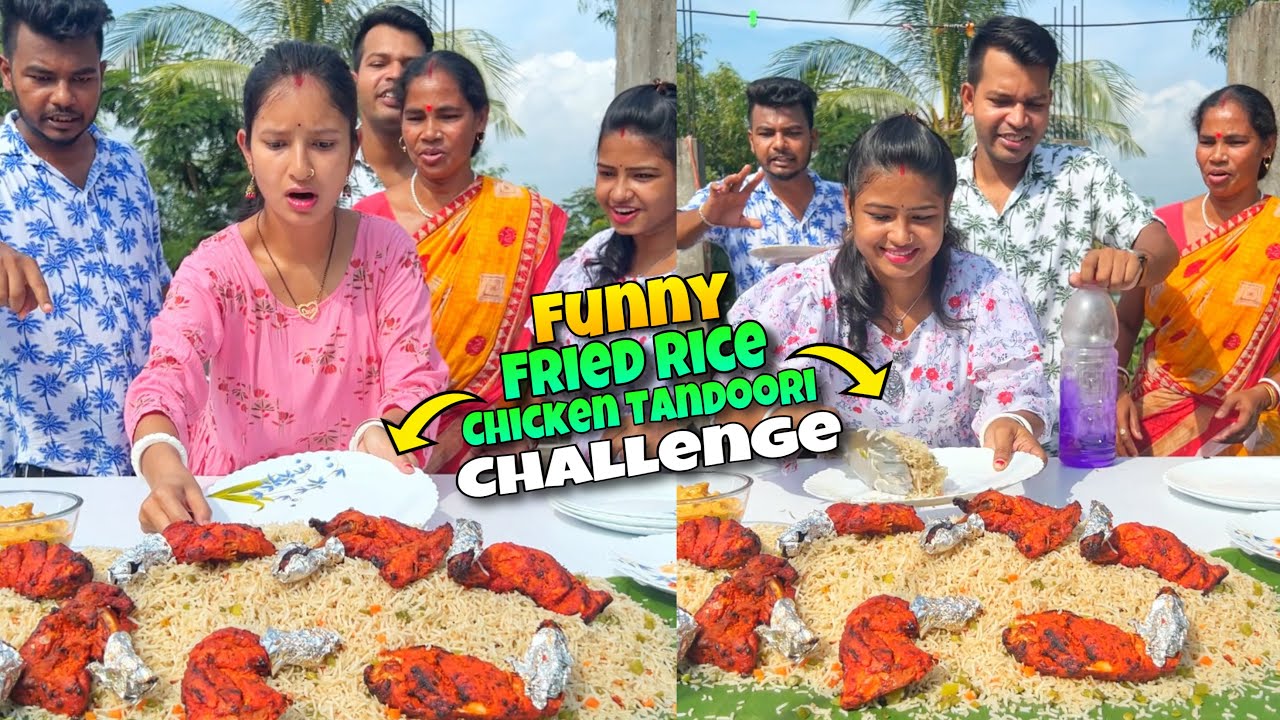 Fried Rice Chicken Tandoori Funny Challenge With Family