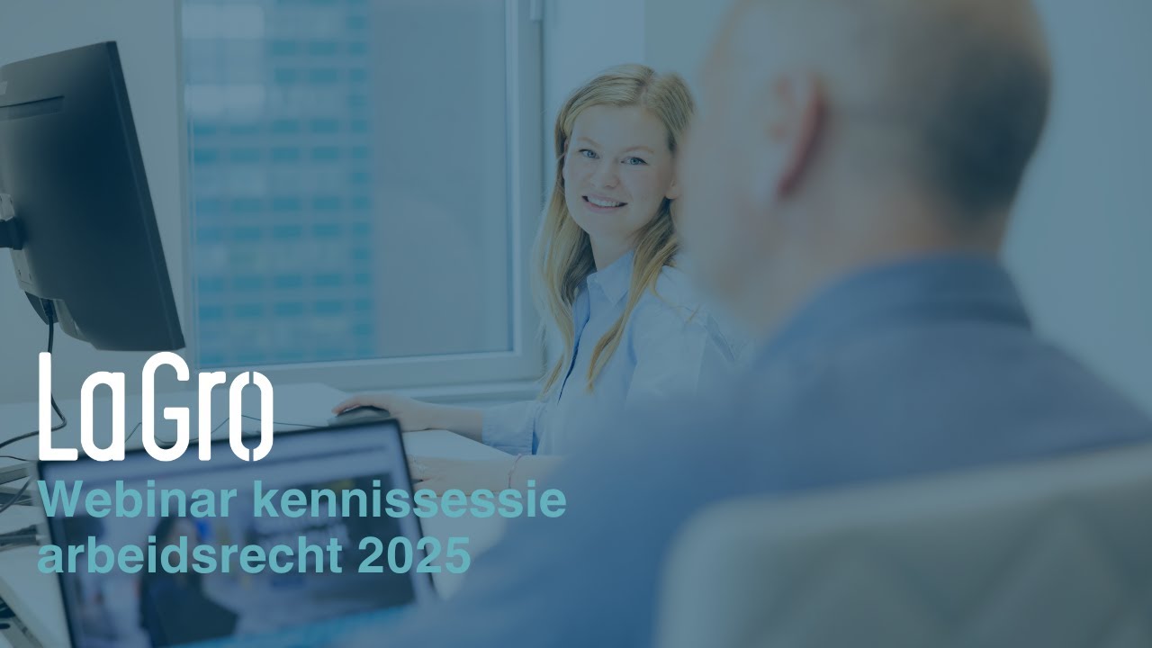 Kennissessie Arbeidsrecht: de highlights van 2024 en vooruitkijken naar 2025