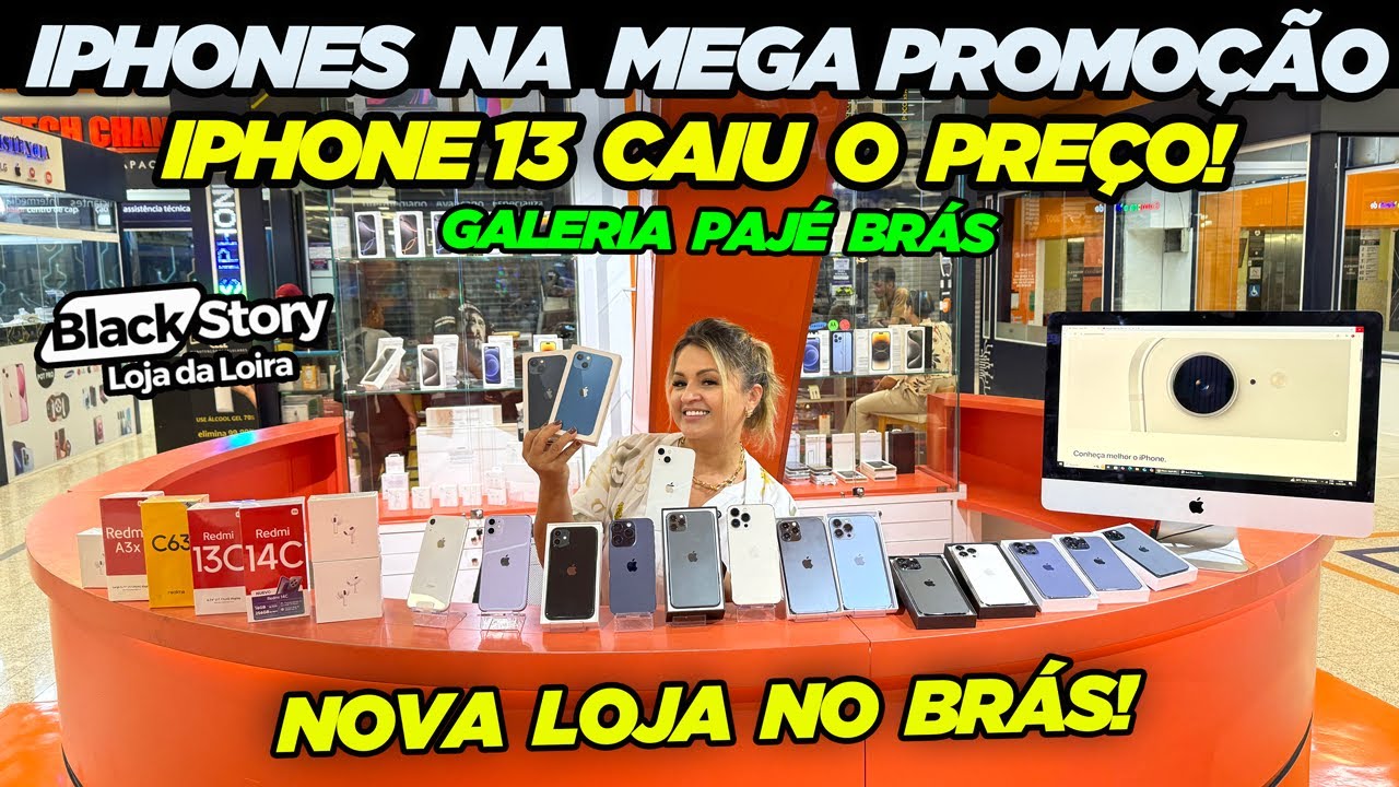 IPHONE 13 CAIU O PREÇO! IPHONES NA MEGA PROMOÇÃO! GALERIA PAJÉ BRÁS! NOVA LOJA DA LOIRA!