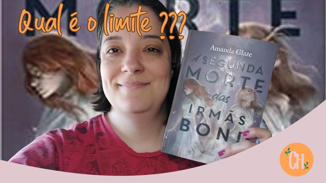 A SEGUNDA MORTE DAS IRM&Atilde;S BOND  - AMANDA GLAZE -  RESENHA