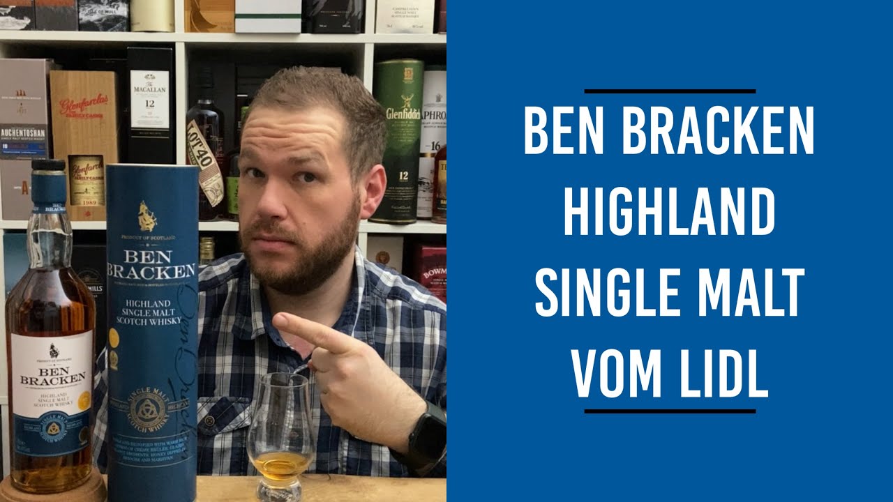 Ben Bracken Highland Single Malt - Whisky vom Lidl - Verkostung | Friendly Mr. Z