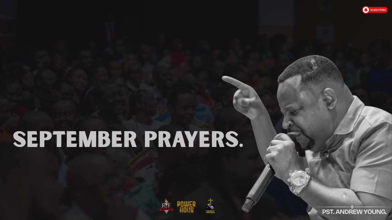 POWER HOUR || SEPTEMBER PRAYERS || PST ANDREW YOUNG