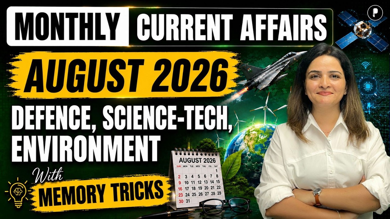 August 2026 Monthly Current Affairs I One Shot Monthly CA | Defence, Science-tech, Environment