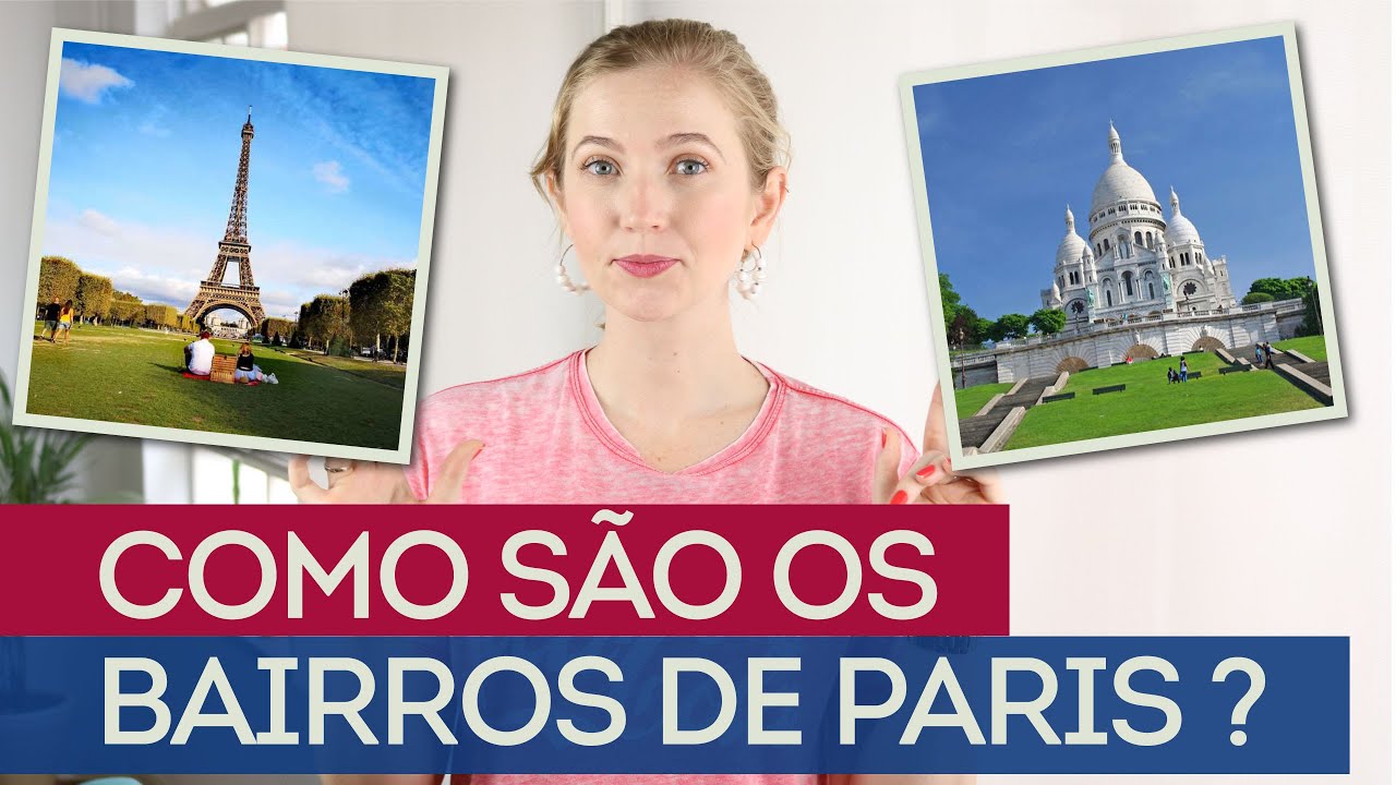 Tudo o que você precisa saber sobre os bairros de Paris