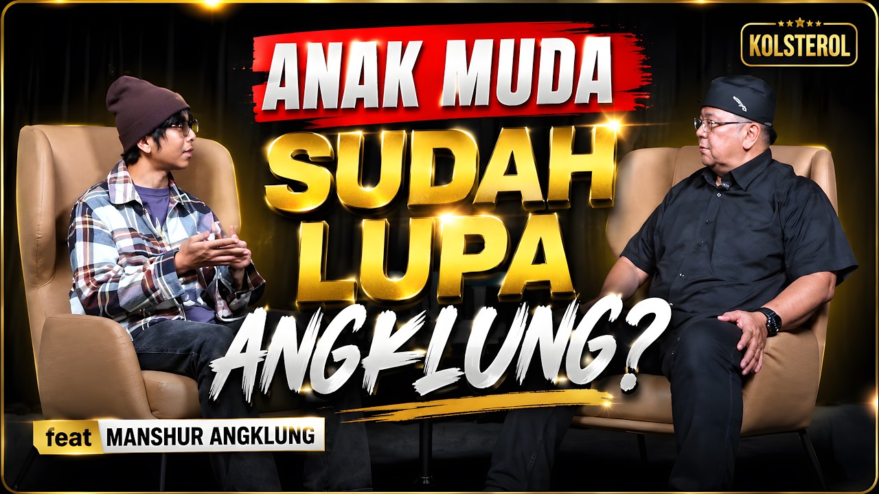 Perjuangan Seniman Angklung di Tengah Zaman Modern | Kolesterol Podcast . Eps 5
