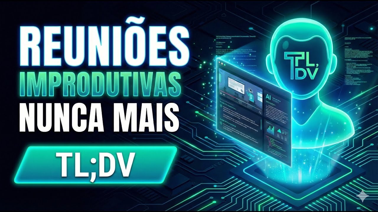 ​TLDV: Reuniões Improdutivas Nunca Mais