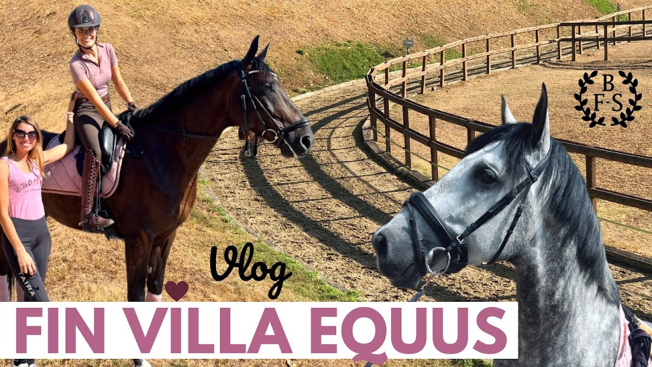 VLOG – Fin de nuestra aventura en Villa Equus, 4 días en casa de Beatriz Ferrer Salat