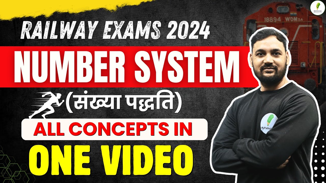 Railway Exams 2024 | Number System Marathon: All Concept In One Class 🔥🔥Class 02