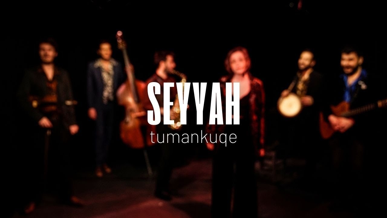 Tumankuqe - Seyyah
