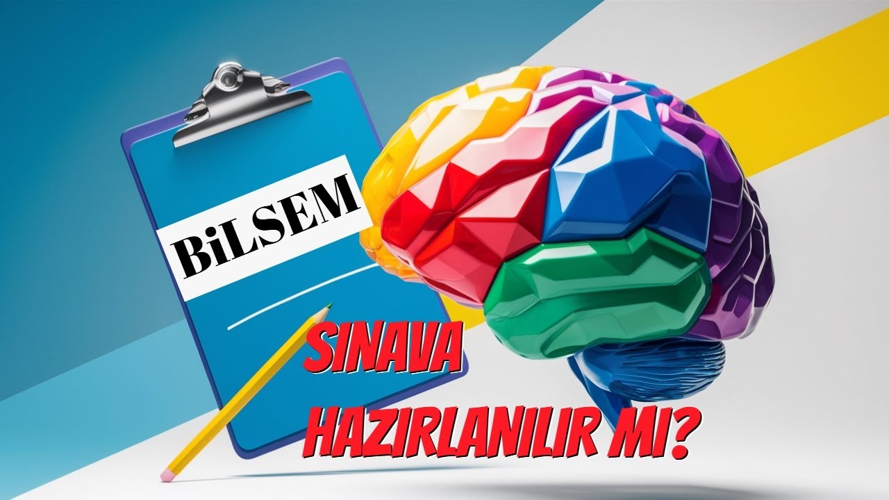 Bilsem Sınavına Nasıl Hazırlanmalısın?