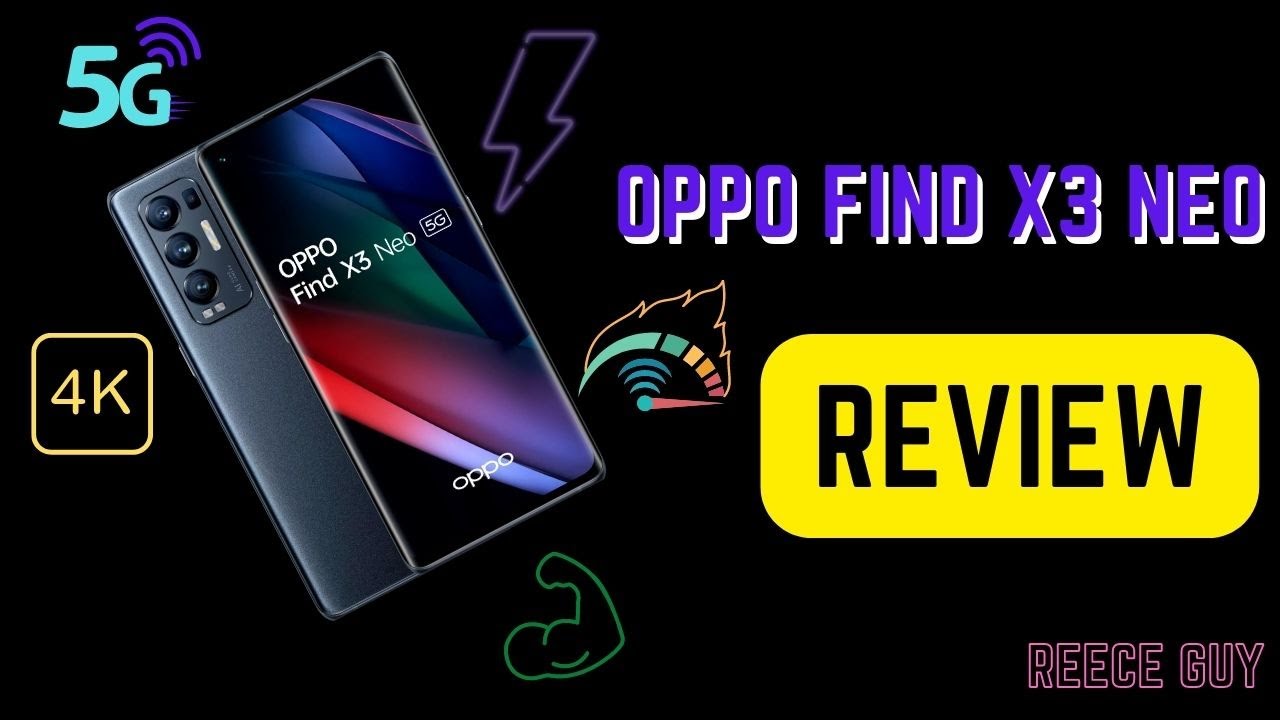 OPPO FIND X3 NEO PHONE REVIEW
