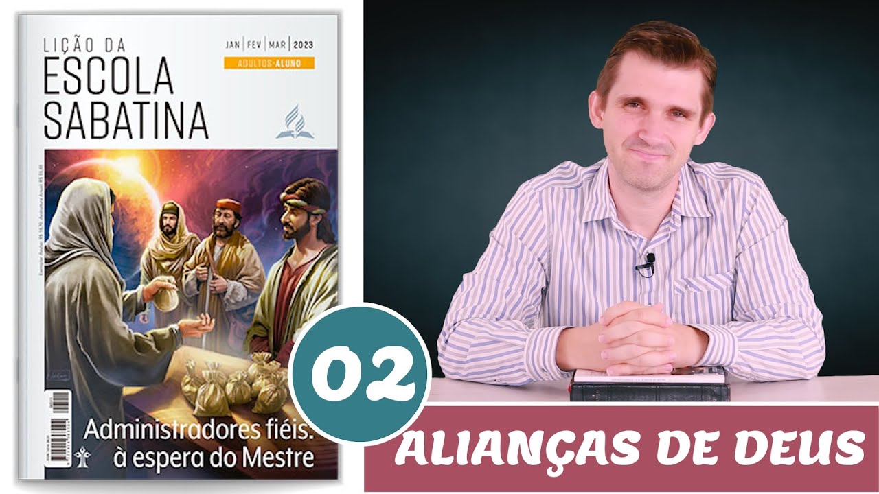 Lição 2 | As Alianças de Deus (Lição da Escola Sabatina 1T/2023)