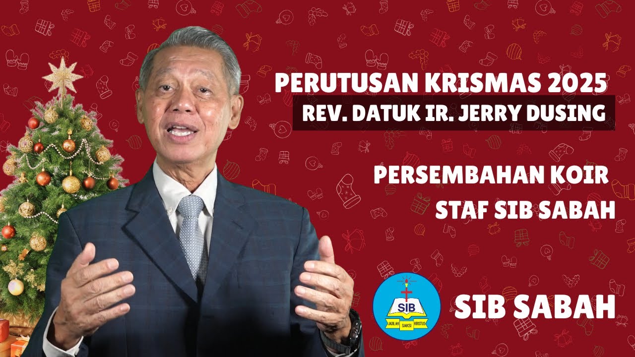 Perutusan Presiden SIB Sabah Sempena Perayaan Krismas 2025 serta Nyanyian Koir Staf SIB Sabah.