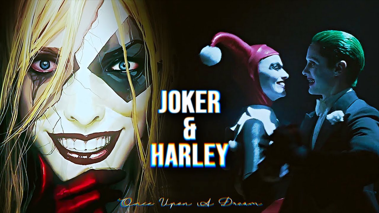 Harley Quinn & Joker | Once Upon A Dream