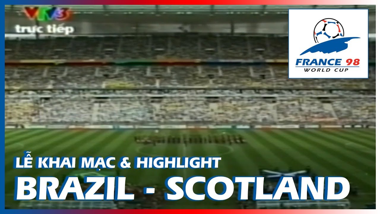 Đài Truyền hình Việt Nam - Lễ Khai mạc World Cup 1998 & Highlight Brazil-Scotland (VTV3 10.06.1998)
