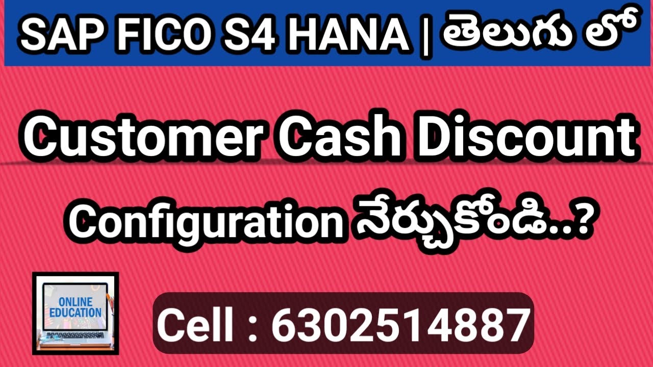SAP FICO Customer Cash Discount Configuration - FICO Online Training In Telugu - By Lokesh తెలుగు లో