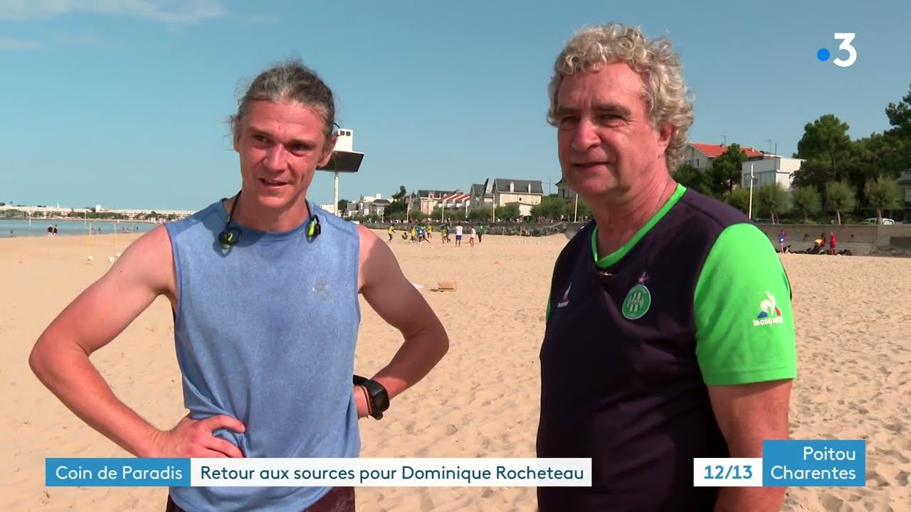 Dominique Rocheteau : la Charente-Maritime, son petit coin de paradis